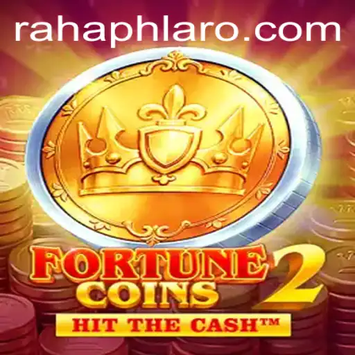 Unlock the Exciting World of FortuneCoins2 with RahaPH